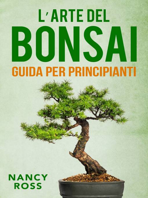 Title details for L'arte del bonsai by Nancy Ross - Available